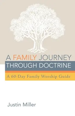 Rodinná cesta doktrínou - A Family Journey through Doctrine