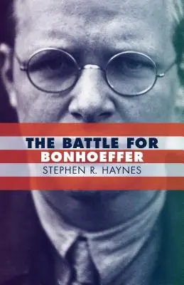 Bitva o Bonhoeffera - The Battle for Bonhoeffer