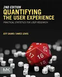 Kvantifikace uživatelských zkušeností: Praktická statistika pro výzkum uživatelů - Quantifying the User Experience: Practical Statistics for User Research