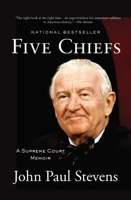 Pět náčelníků: A Supreme Court Memoir - Five Chiefs: A Supreme Court Memoir