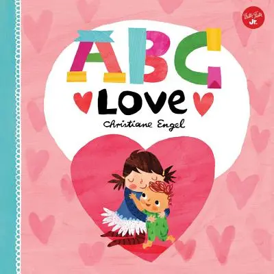 ABC pro mě: ABC lásky - ABC for Me: ABC Love