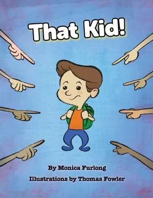 To dítě! - That Kid!