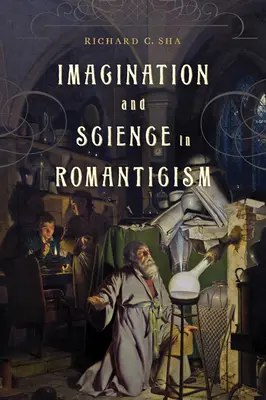 Imaginace a věda v romantismu - Imagination and Science in Romanticism