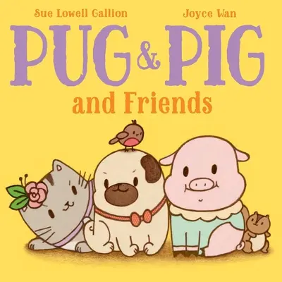 Mopslík a prasátko a přátelé - Pug & Pig and Friends