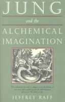 Jung a alchymická imaginace - Jung & the Alchemical Imagination