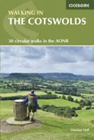 Pěší turistika v Cotswolds - 30 okružních procházek v AONB - Walking in the Cotswolds - 30 circular walks in the AONB