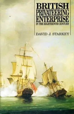 Britské soukromé podnikání v osmnáctém století - British Privateering Enterprise in the Eighteenth Century