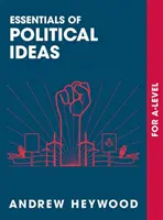 Základy politických idejí: Pro úroveň - Essentials of Political Ideas: For a Level