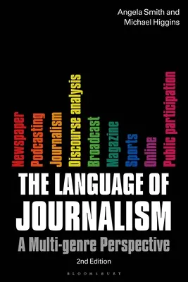 Jazyk žurnalistiky: Žurnalistika: pohled z různých žánrů Žurnalistika: pohled z různých žánrů - The Language of Journalism: A Multi-Genre Perspective
