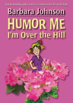 Humor mě, jsem za kopcem (Humor Me, I'm Over the Hill) - Humor Me, I'm Over the Hill