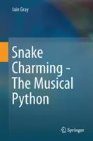 Okouzlující had - Hudební krajta - Snake Charming - The Musical Python