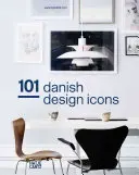 101 ikon dánského designu - 101 Danish Design Icons