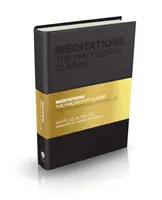 Meditace: Klasický překlad filosofie - Meditations: The Philosophy Classic