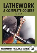 Soustružení - kompletní kurz - Lathework - A Complete Course