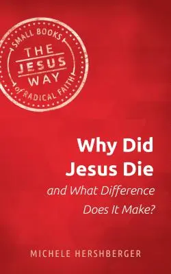 Proč Ježíš zemřel a jaký je v tom rozdíl? - Why Did Jesus Die and What Difference Does It Make?