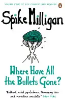 Kam zmizely všechny kulky? - Where Have All the Bullets Gone?