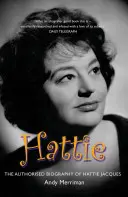 Hattie - Autorizovaný životopis Hattie Jacquesové - Hattie - The Authorised Biography of Hattie Jacques