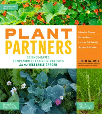 Rostlinní partneři: Vědecky podložené strategie pro pěstování zeleniny na zahradě. - Plant Partners: Science-Based Companion Planting Strategies for the Vegetable Garden