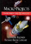 Makroprojekty - Životní prostředí a technologie - Macro-Projects - Environment & Technology