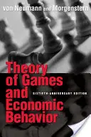 Teorie her a ekonomického chování: pamětní vydání k 60. výročí vydání - Theory of Games and Economic Behavior: 60th Anniversary Commemorative Edition