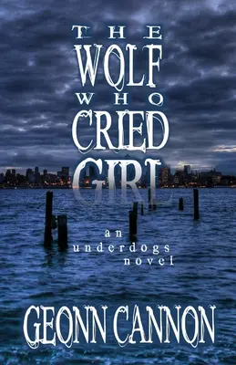 Vlk, který plakal dívka - The Wolf Who Cried Girl