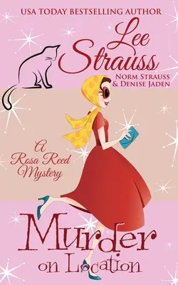 Vražda na místě: útulná historická záhada z 50. let 20. století - Murder on Location: a 1950s cozy historical mystery
