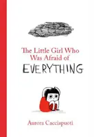 Holčička, která se všeho bála - Little Girl Who Was Afraid of Everything