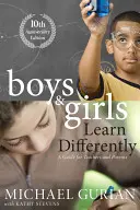 Chlapci a dívky se učí jinak! příručka pro učitele a rodiče - Boys and Girls Learn Differently! a Guide for Teachers and Parents