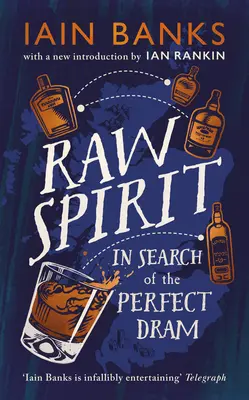 Raw Spirit: Při hledání dokonalé DRAM - Raw Spirit: In Search of the Perfect DRAM