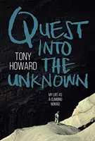 Výprava do neznáma - Můj život horolezeckého nomáda - Quest into the Unknown - My life as a climbing nomad