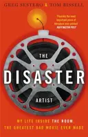 Disaster Artist - Můj život uvnitř pokoje, největšího špatného filmu, jaký byl kdy natočen - Disaster Artist - My Life Inside The Room, the Greatest Bad Movie Ever Made