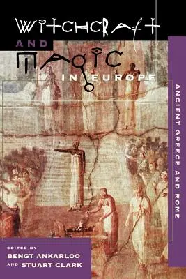 Čarodějnictví a magie v Evropě, 2. díl: Starověké Řecko a Řím - Witchcraft and Magic in Europe, Volume 2: Ancient Greece and Rome