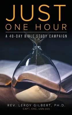 Jen jedna hodina: Čtyřicetidenní biblická kampaň - Just One Hour: A 40-Day Bible Study Campaign