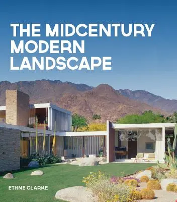 Moderní krajina poloviny století - The Midcentury Modern Landscape