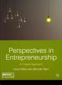 Perspektivy v podnikání: Kritický přístup - Perspectives in Entrepreneurship: A Critical Approach