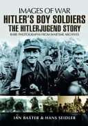 Hitlerovi vojáci: Příběh Hitlerjugend - Hitler's Boy Soldiers: The Hitler Jugend Story