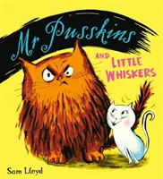 Pan Pusskins a malí fousci - Mr Pusskins and Little Whiskers