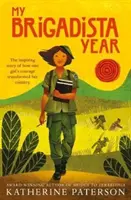Můj brigádnický rok - My Brigadista Year