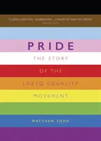 Pride - Příběh hnutí za rovnoprávnost LGBTQ komunity - Pride - The Story of the LGBTQ Equality Movement