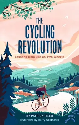 Cyklistická revoluce: Poučení ze života na dvou kolech - The Cycling Revolution: Lessons from Life on Two Wheels