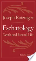 Eschatologie: Smrt a věčný život - Eschatology: Death and Eternal Life