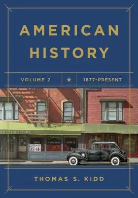 Americké dějiny, 2. díl: 1877 - současnost - American History, Volume 2: 1877 - Present