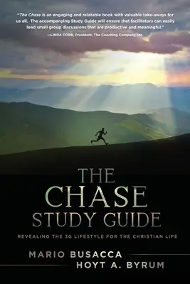 Studijní příručka The Chase: Odhalení životního stylu 3G pro křesťanský život - The Chase Study Guide: Revealing the 3G Lifestyle for the Christian Life