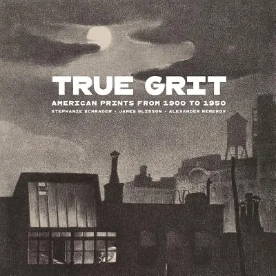 Opravdová kuráž: Americký tisk od roku 1900 do roku 1950 - True Grit: American Prints from 1900 to 1950