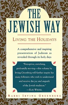 Židovská cesta: Židovská cesta: prožívání svátků - The Jewish Way: Living the Holidays