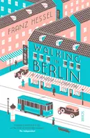 Procházky po Berlíně - fláterník v hlavním městě - Walking in Berlin - a flaneur in the capital