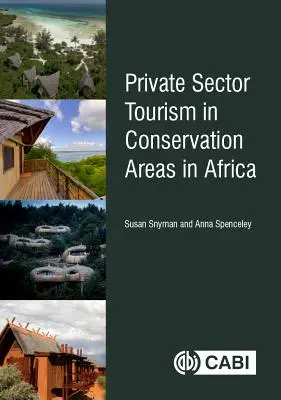 Soukromý cestovní ruch v chráněných oblastech v Africe - Private Sector Tourism in Conservation Areas in Africa