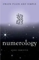 Numerologie, Orion prostě a jednoduše - Numerology, Orion Plain and Simple