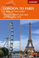 Na kole z Londýna do Paříže „stezkou dvou měst“: Klasická trasa Dover/Calais a Avenue Verte - Cycling London to Paris 'a Trail of Two Cities': The Classic Dover/Calais Route and the Avenue Verte