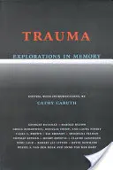 Zkoumání traumatu v paměti - Trauma Explorations in Memory